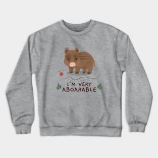 I'm very aboarable Crewneck Sweatshirt